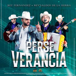 Perseverancia (feat. Los Reynaldos de la Sierra) [Explicit]