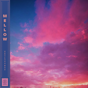 Mellow