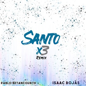 Santo X3 (Remix)