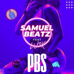 PBS (feat. LV3K) (Explicit)
