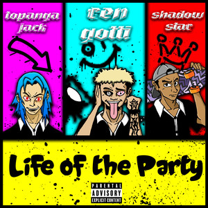 Life of The Party (Explicit)