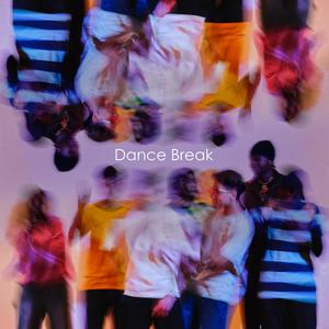 Dance Break (Explicit)