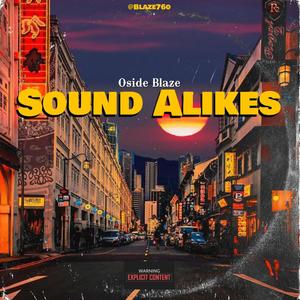 Sound Alikes (Explicit)