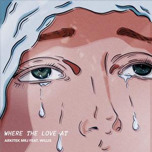 Where The Love At (feat. Willis)