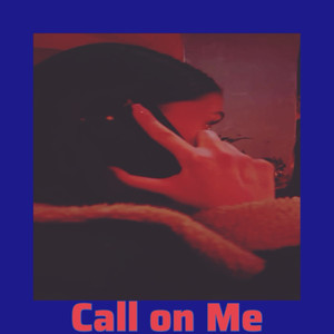 Call on Me
