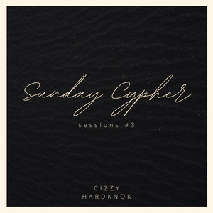 Sunday Cypher Sessions #3