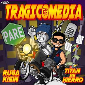 Tragicomedia (Explicit)