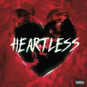 Heartless (Explicit)