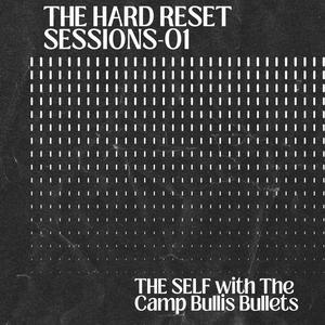 The Hard Reset Sessions-01