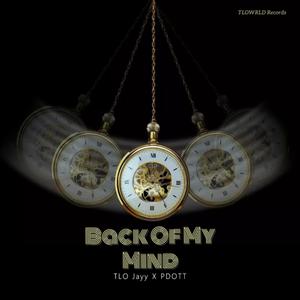 Back Of My Mind (feat. TLO Jayy) [Explicit]