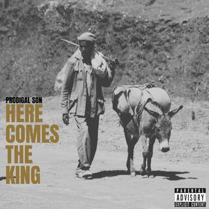 here comes the king (Explicit)