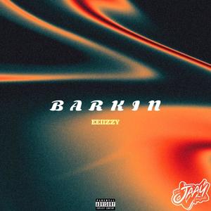 Barkin (Explicit)