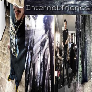 Internet Friends (feat. Swagg souljah)