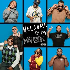 Welcome to the Mansion (Explicit)