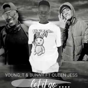 Let_It_Go (feat. Lil Bunny & Queen_Jess) [Explicit]