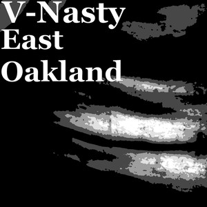 East Oakland (Explicit)