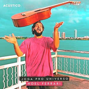 Joga Pro Universo - Acústico