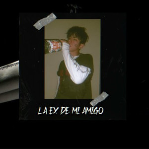 La Ex De Mi Amigo (Explicit)