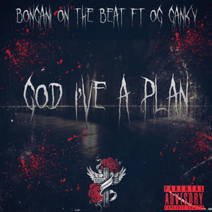 God I've a plan (feat. OG Ganky) (Radio Edit)