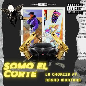 Somo el corte (feat. Nasho Montana)