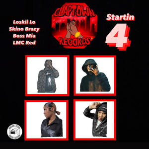 Startin 4 (feat. Loskii Lo, Skino Brazy, Boss Mia & LMC Red) [Explicit]