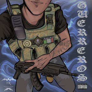 GUERREROS (Explicit)