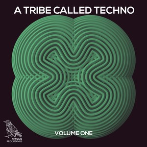 A Tribe Called Techno, Vol. 1