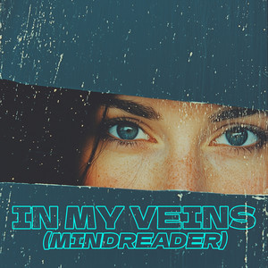 In My Veins (Mindreader)