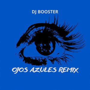 Ojos Azules (Remix) [Explicit]