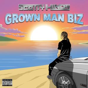 Grown Man Biz (Explicit)