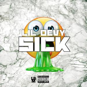 Sick (Explicit)