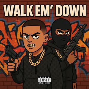 Walkem Down (feat. Popout) (Explicit)
