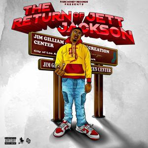 THE RETURN OF: JETT JACKSON (Explicit)