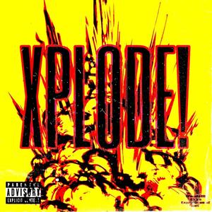 XPLODE! (Explicit)