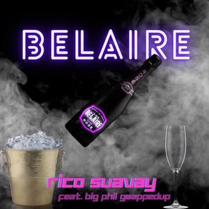 Belaire (feat. Big Phil Gwappedup) [Explicit]