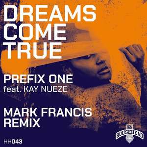 Dreams Come True (Mark Francis Remix)