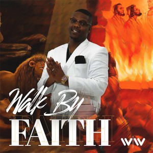 Walk by Faith