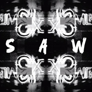 Saw (Explicit)