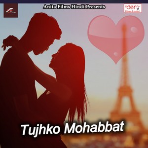 Tujhko Mohabbat