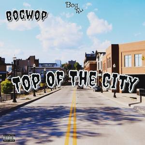 Top Of The City (Explicit)