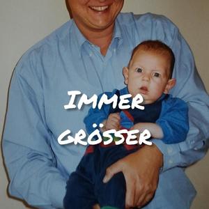 immer grösser (Explicit)