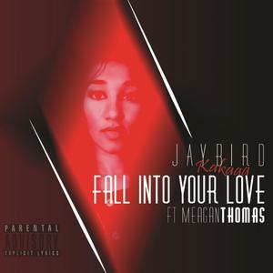 Fall Into Your Love (feat. Meagan Thomas) [Explicit]