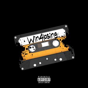 Win4losing (Explicit)