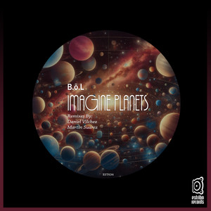 Imagine Planets (Daniel Vilchez Remix)