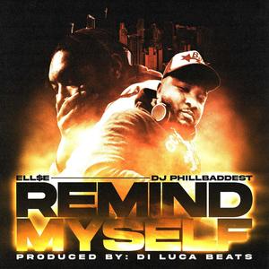 Remind Myself (feat. ELLSE) [Radio Edit]