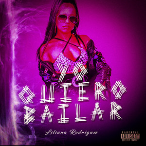 Yo quiero bailar (Explicit)