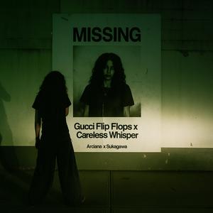 Gucci Flip Flops x Careless Whisper (Explicit)