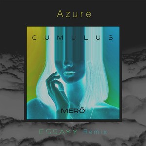 Azure (Essayy Remix)