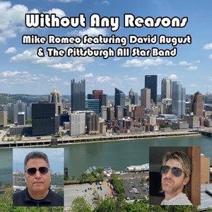 Without Any Reasons (feat. David August & The Pittsburgh All Star Band)