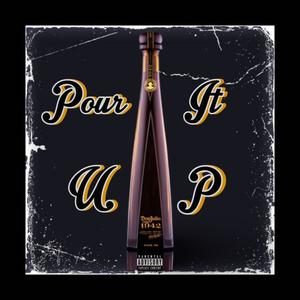 Pour It Up (feat. CeeMP) (Explicit)